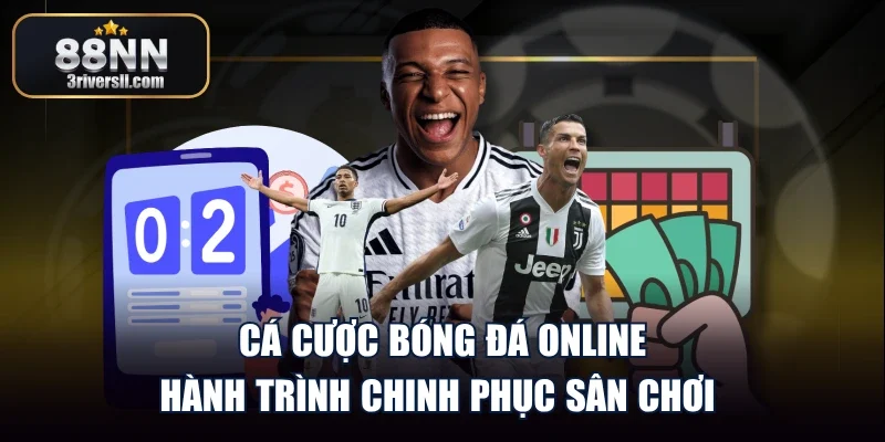 Cá Cược Bóng Đá Online - Hành Trình Chinh Phục Sân Chơi