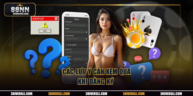 Các lưu ý cần xem qua khi đăng ký