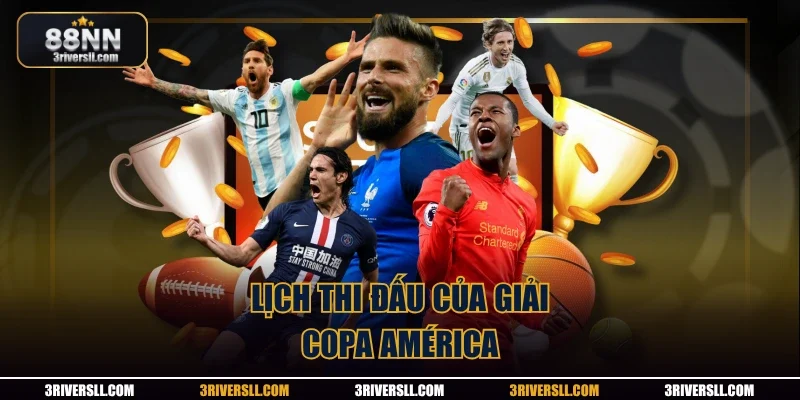 Lịch thi đấu của giải Copa América