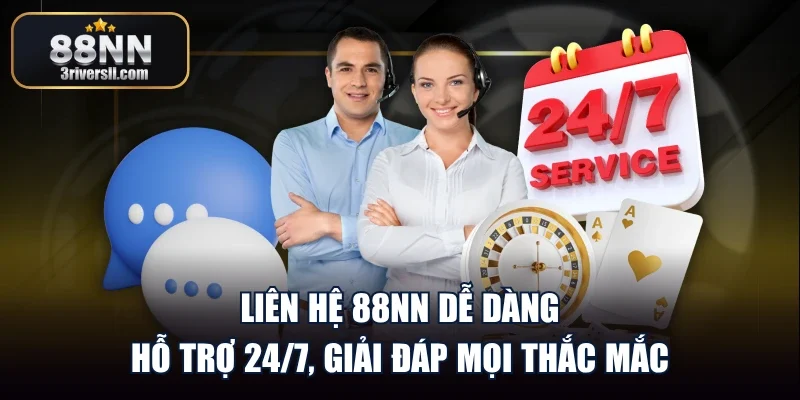 Liên Hệ 88nn Dễ Dàng – Hỗ Trợ 24/7, Giải Đáp Mọi Thắc Mắc