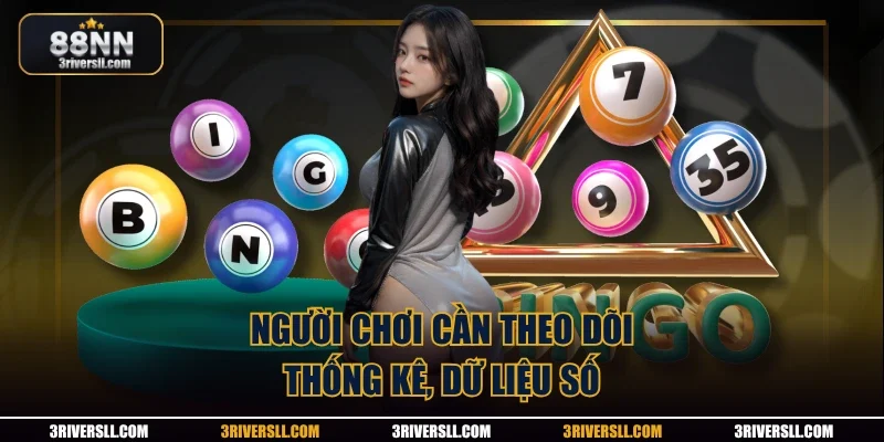 Người chơi cần theo dõi thống kê, dữ liệu số