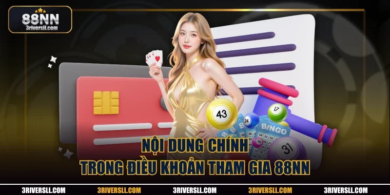 Nội dung chính trong điều khoản tham gia 88NN
