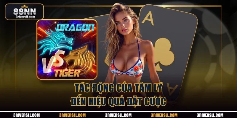 Tác động của tâm lý đến hiệu quả đặt cược