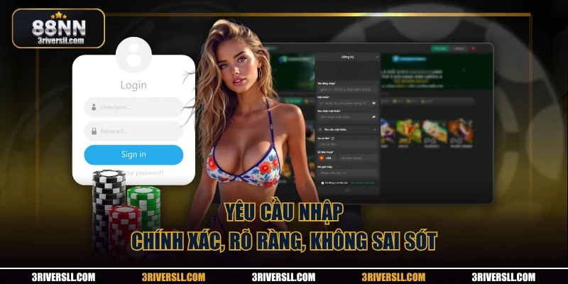 Yêu cầu nhập chính xác, rõ ràng, không sai sót